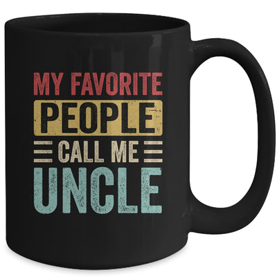 My Favorite People Call Me Uncle Funny Father Day Vintage Mug | teecentury