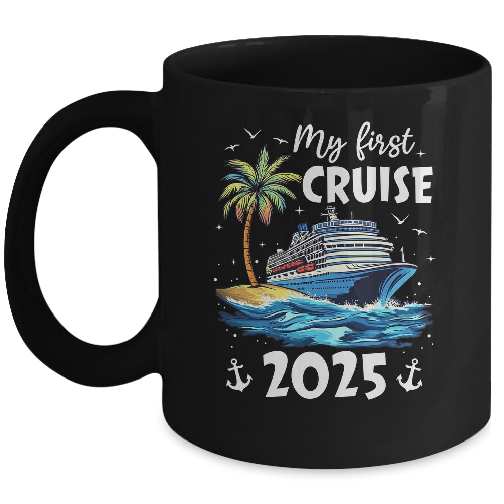 My First Cruise 2025 Funny First Time Cruise Vacation 2025 Mug | teecentury
