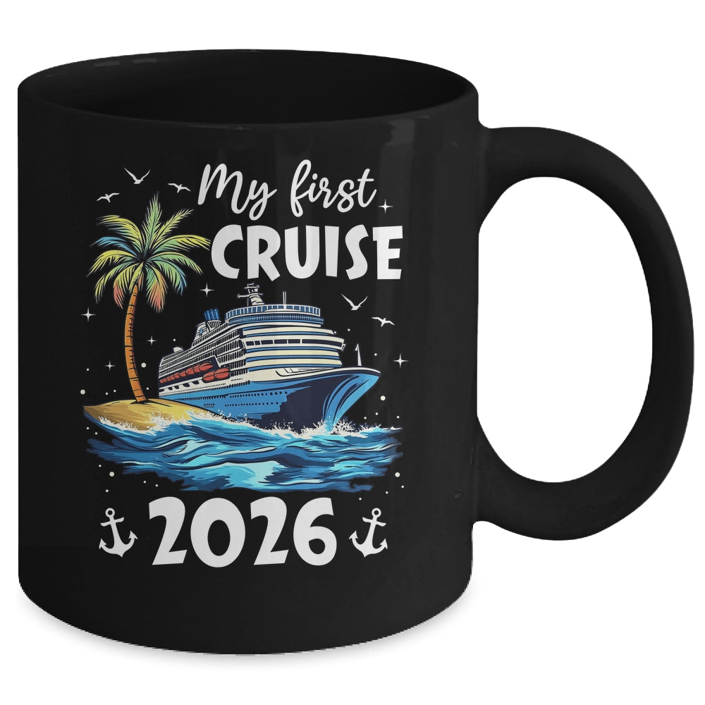 My First Cruise 2026 Funny First Time Cruise Vacation 2026 Mug | teecentury