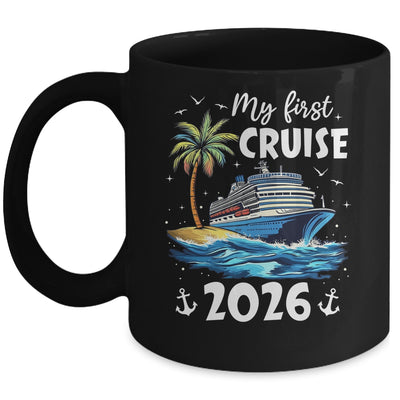 My First Cruise 2026 Funny First Time Cruise Vacation 2026 Mug | teecentury