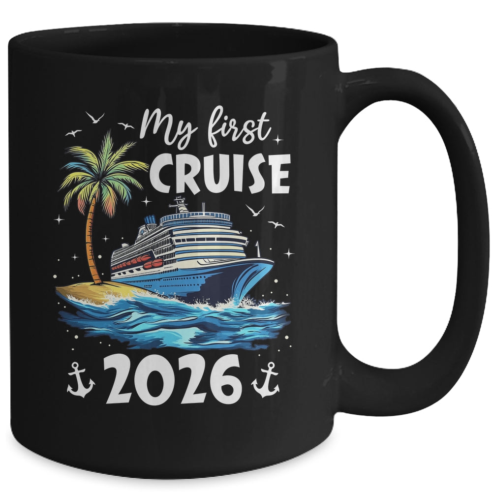 My First Cruise 2026 Funny First Time Cruise Vacation 2026 Mug | teecentury