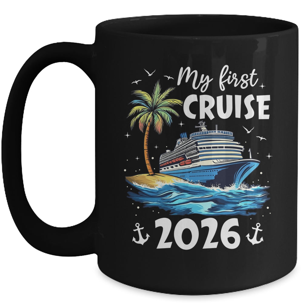 My First Cruise 2026 Funny First Time Cruise Vacation 2026 Mug | teecentury