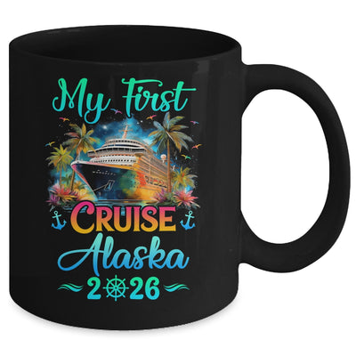 My First Cruise Alaska 2026 Family Trip Cruisin Together Mug | teecentury