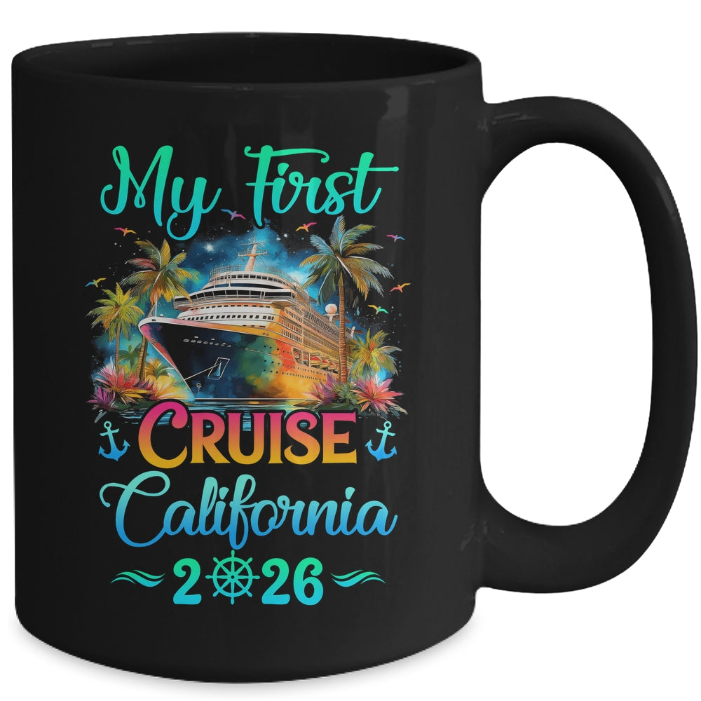My First Cruise California 2026 Family Trip Cruisin Together Mug | teecentury