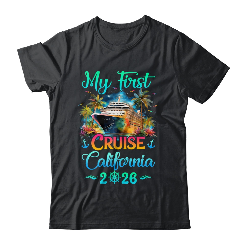 My First Cruise California 2026 Family Trip Cruisin Together Shirt & Tank Top | teecentury