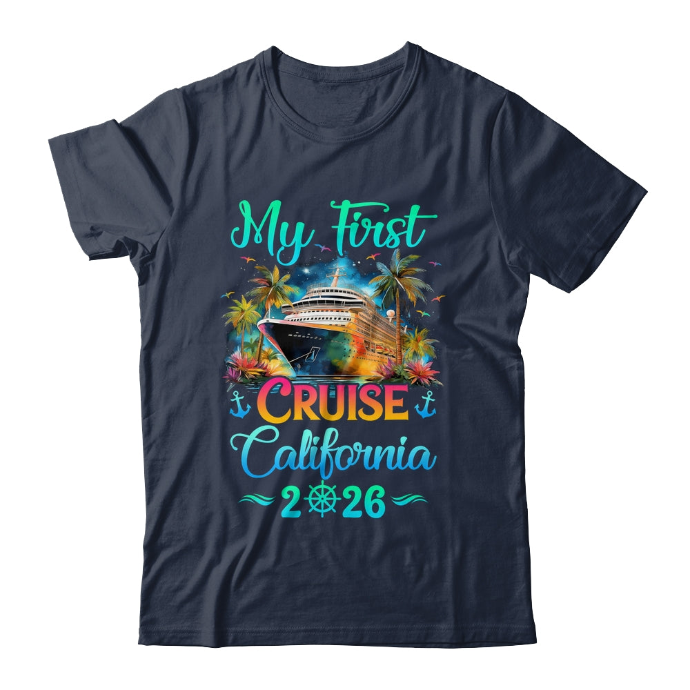 My First Cruise California 2026 Family Trip Cruisin Together Shirt & Tank Top | teecentury