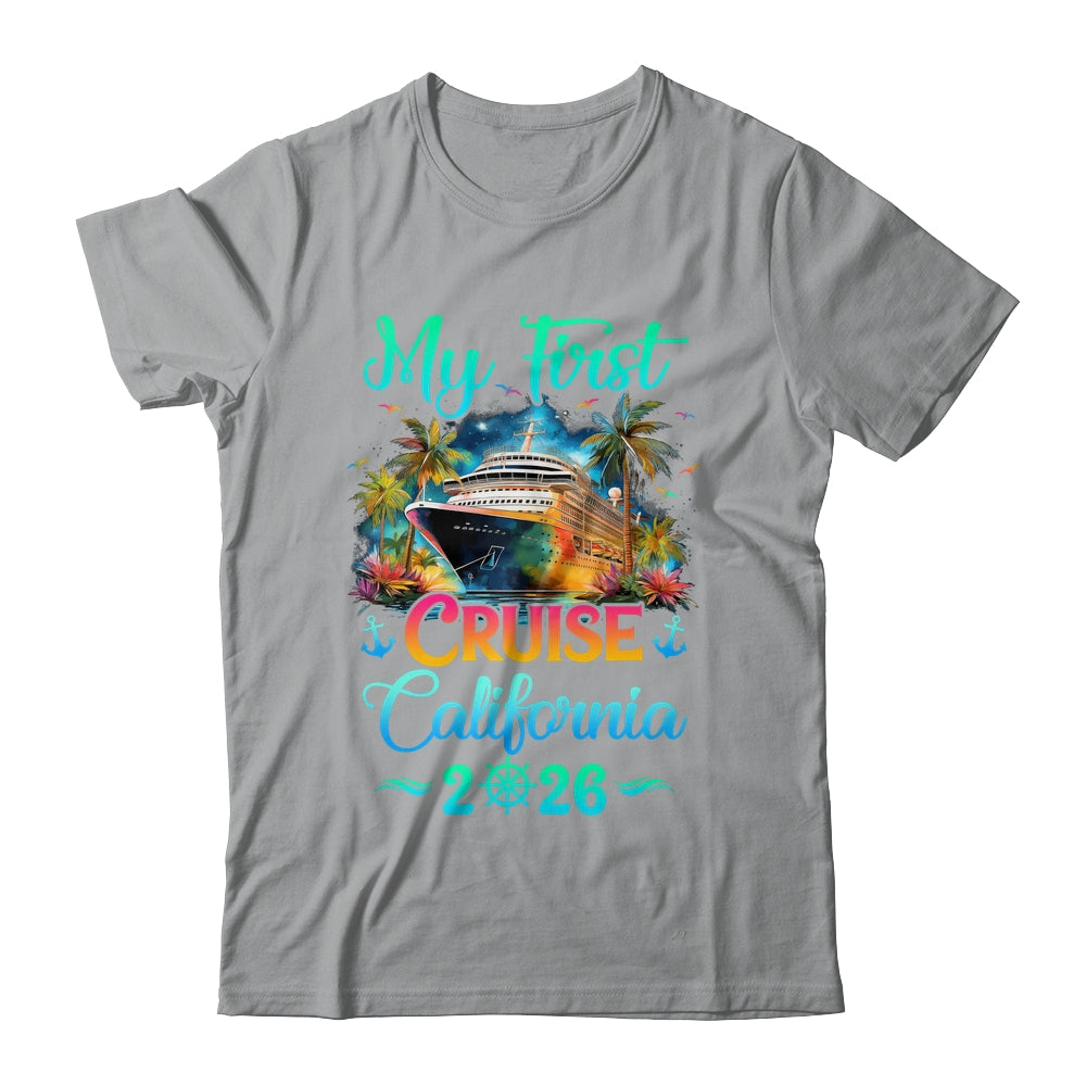 My First Cruise California 2026 Family Trip Cruisin Together Shirt & Tank Top | teecentury