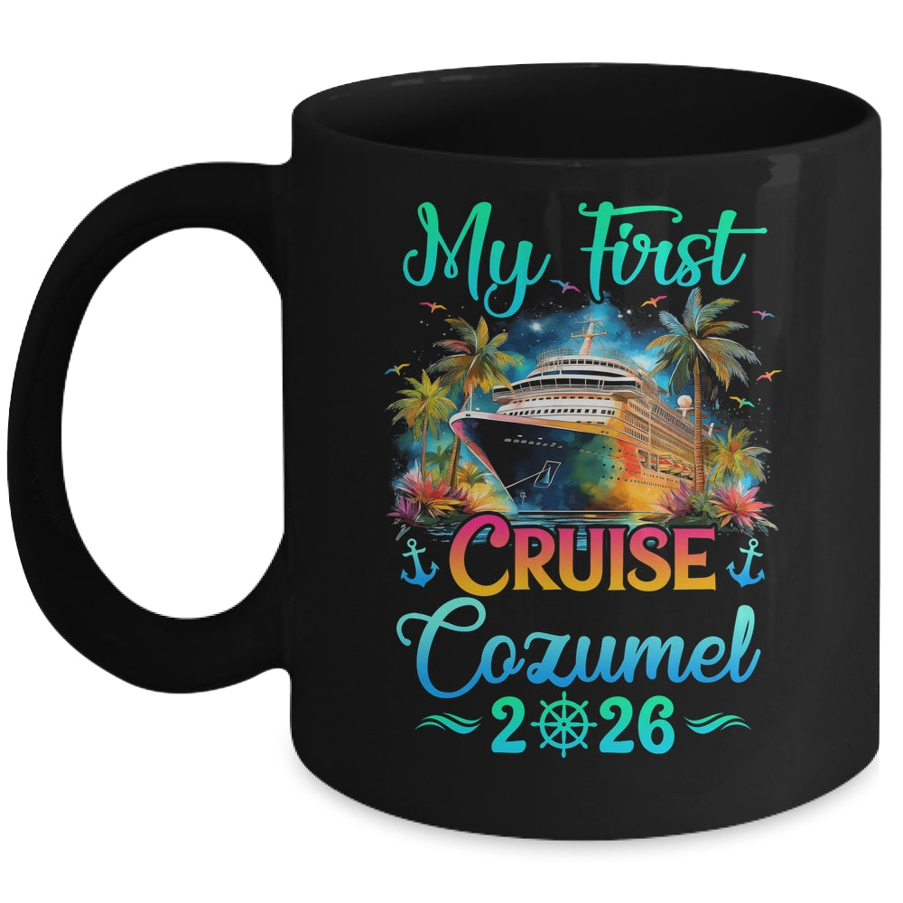 My First Cruise Cozumel 2026 Family Trip Cruisin Together Mug | teecentury