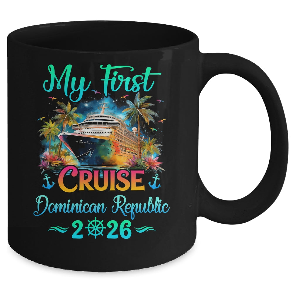 My First Cruise Dominican Republic 2026 Family Trip Cruisin Together Mug | teecentury