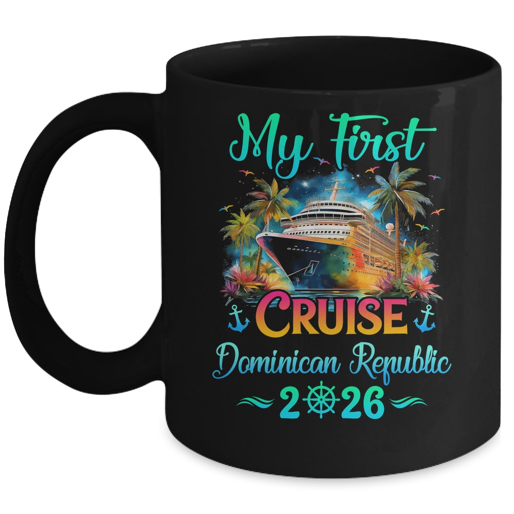 My First Cruise Dominican Republic 2026 Family Trip Cruisin Together Mug | teecentury