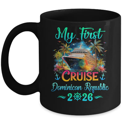 My First Cruise Dominican Republic 2026 Family Trip Cruisin Together Mug | teecentury