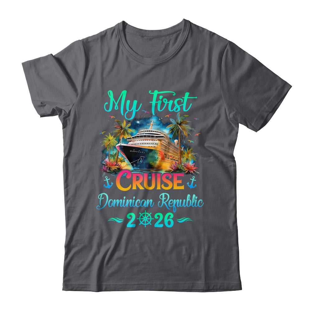 My First Cruise Dominican Republic 2026 Family Trip Cruisin Together Shirt & Tank Top | teecentury