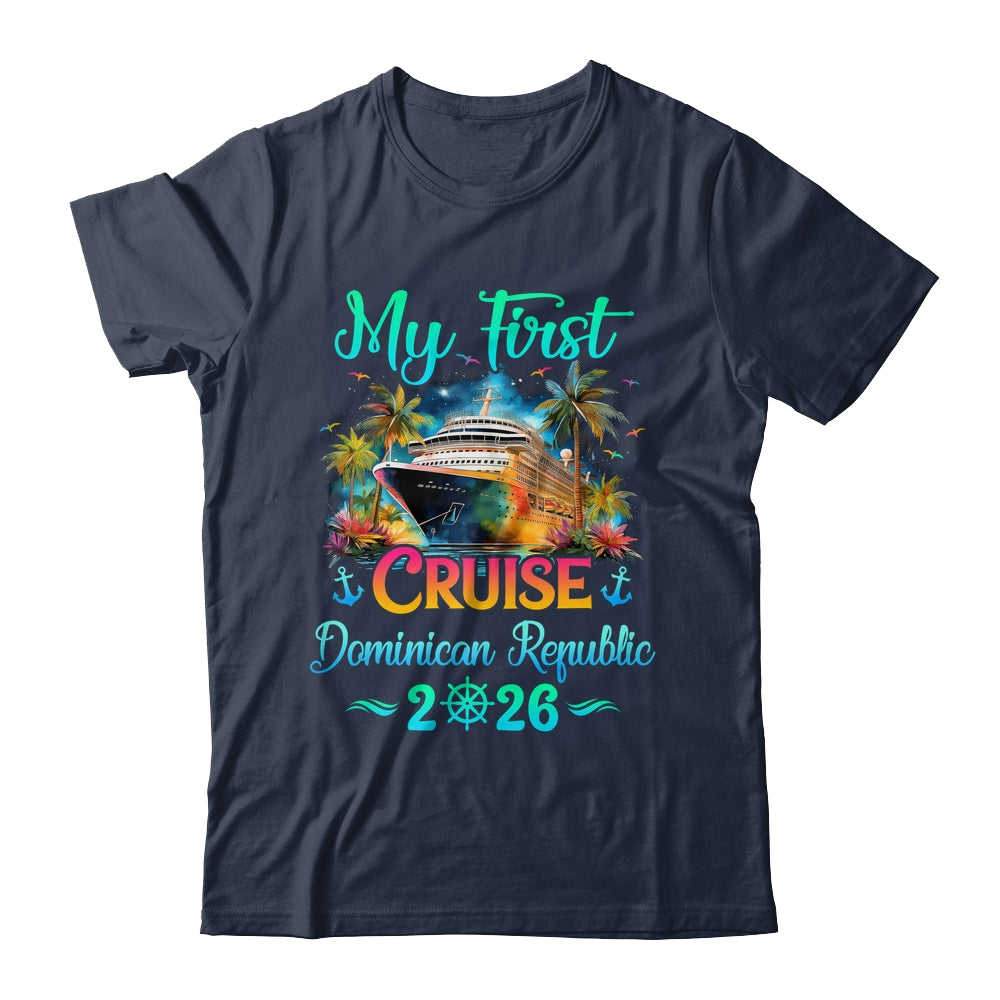 My First Cruise Dominican Republic 2026 Family Trip Cruisin Together Shirt & Tank Top | teecentury