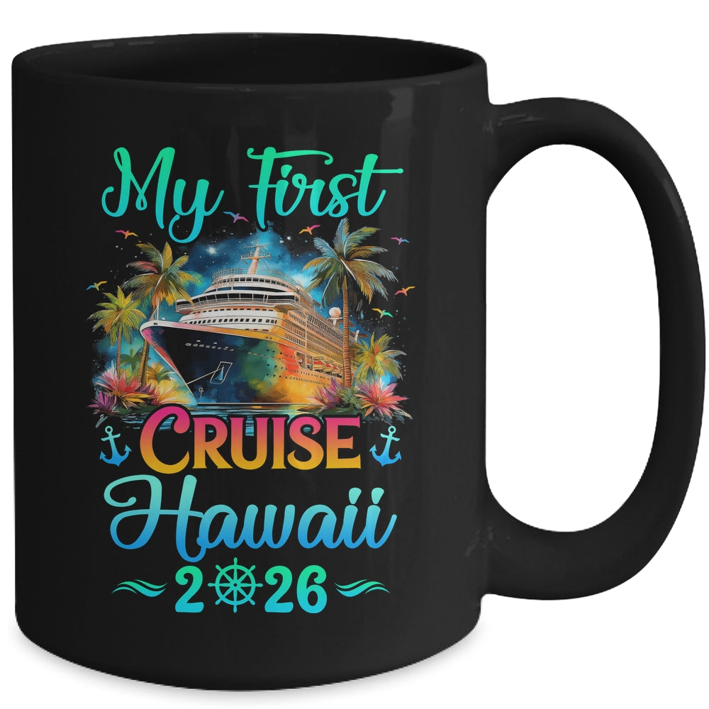 My First Cruise Hawaii 2026 Family Trip Cruisin Together Mug | teecentury