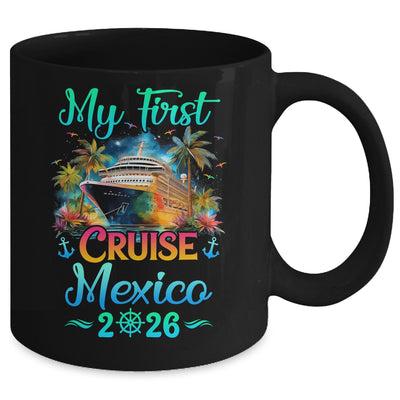My First Cruise Mexico 2026 Family Trip Cruisin Together Mug | teecentury