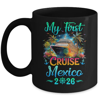 My First Cruise Mexico 2026 Family Trip Cruisin Together Mug | teecentury
