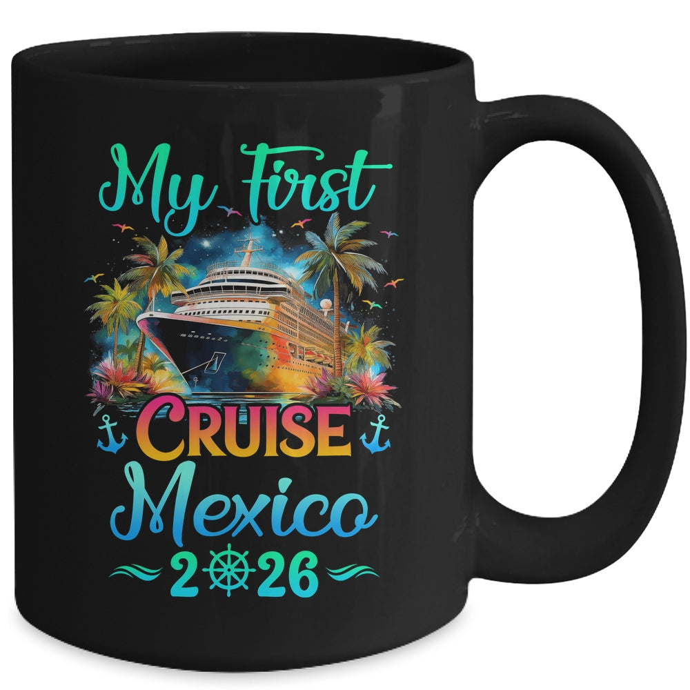 My First Cruise Mexico 2026 Family Trip Cruisin Together Mug | teecentury