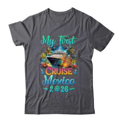 My First Cruise Mexico 2026 Family Trip Cruisin Together Shirt & Tank Top | teecentury