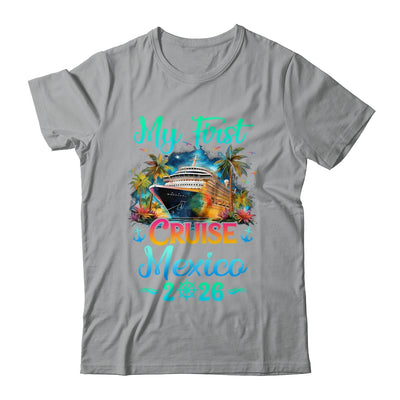 My First Cruise Mexico 2026 Family Trip Cruisin Together Shirt & Tank Top | teecentury