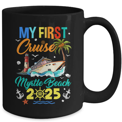 My First Cruise Myrtle Beach 2025 Family Matching Vacation Group Mug | teecentury
