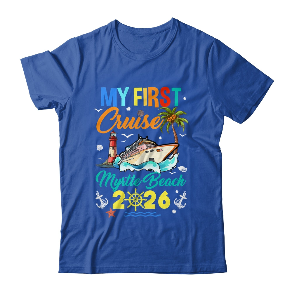 My First Cruise Myrtle Beach 2026 Family Matching Vacation Group Shirt & Tank Top | teecentury
