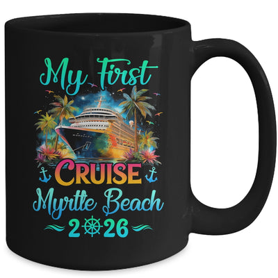My First Cruise Myrtle Beach 2026 Family Trip Cruisin Together Mug | teecentury