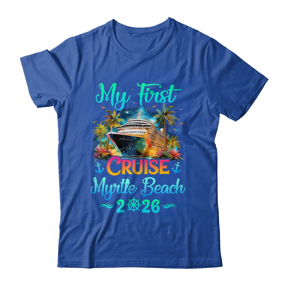 My First Cruise Myrtle Beach 2026 Family Trip Cruisin Together Shirt & Tank Top | teecentury