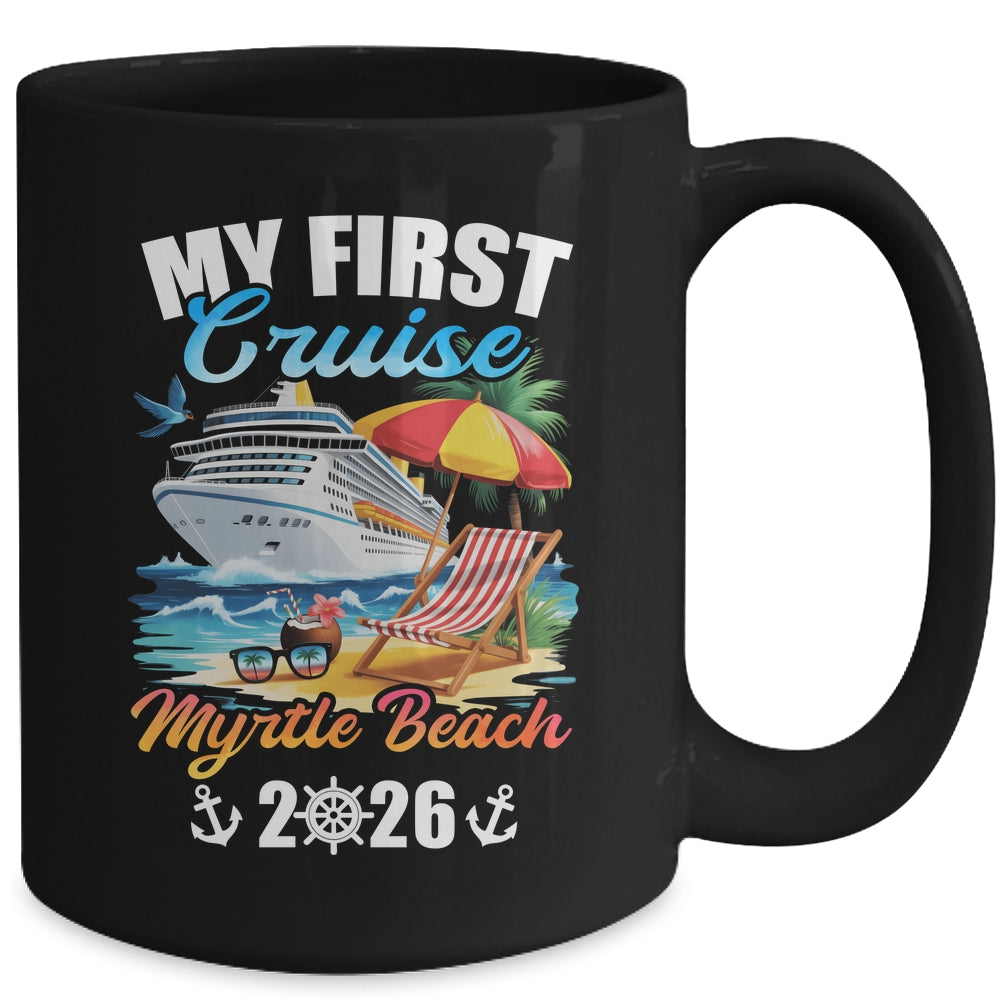 My First Cruise Myrtle Beach 2026 Family Vacation Trip Matching Mug | teecentury