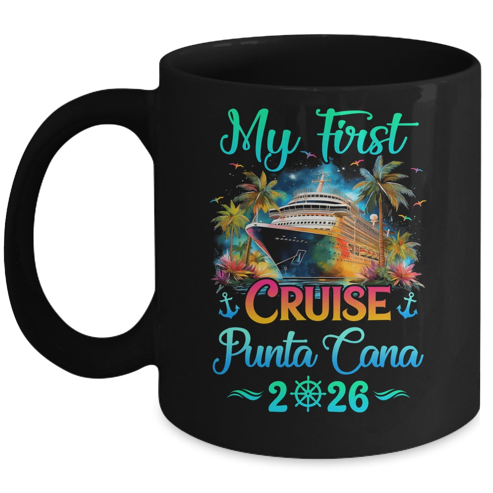 My First Cruise Punta Cana 2026 Family Trip Cruisin Together Mug | teecentury