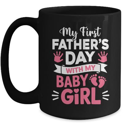 My First Fathers Day With Baby Girl Funny First Time Dad Mug | teecentury