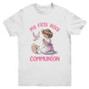 My First Holy Communion For Girl Christian Catholic Youth Shirt | teecentury