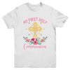 My First Holy Communion Girls Christians And Catholic Youth Shirt | teecentury