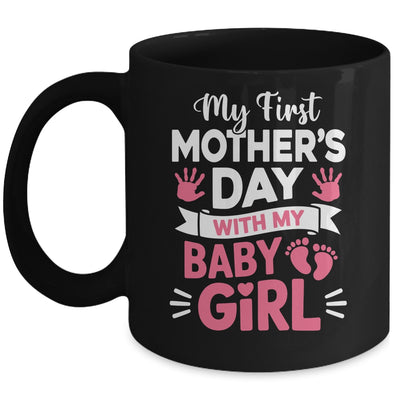 My First Mothers Day With Baby Girl Funny First Time Mom Mug | teecentury