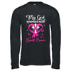My God Is Stronger Than Breast Cancer Awareness Christian Shirt & Hoodie | teecentury