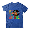 My History Is Strong Melanin Women Black History Month Shirt & Hoodie | teecentury