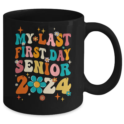 My Last First Day Senior 2024 Back To School Class Of 2024 Mug | teecentury