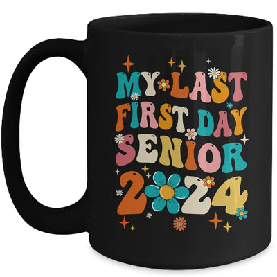 My Last First Day Senior 2024 Back To School Class Of 2024 Mug | teecentury