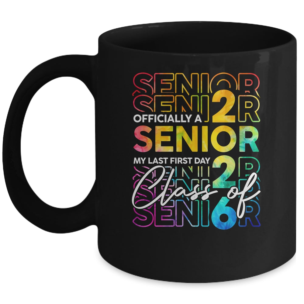 My Last First Day Senior 2026 Back To School Class Of 2026 Mug | teecentury