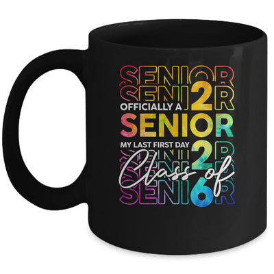 My Last First Day Senior 2026 Back To School Class Of 2026 Mug | teecentury