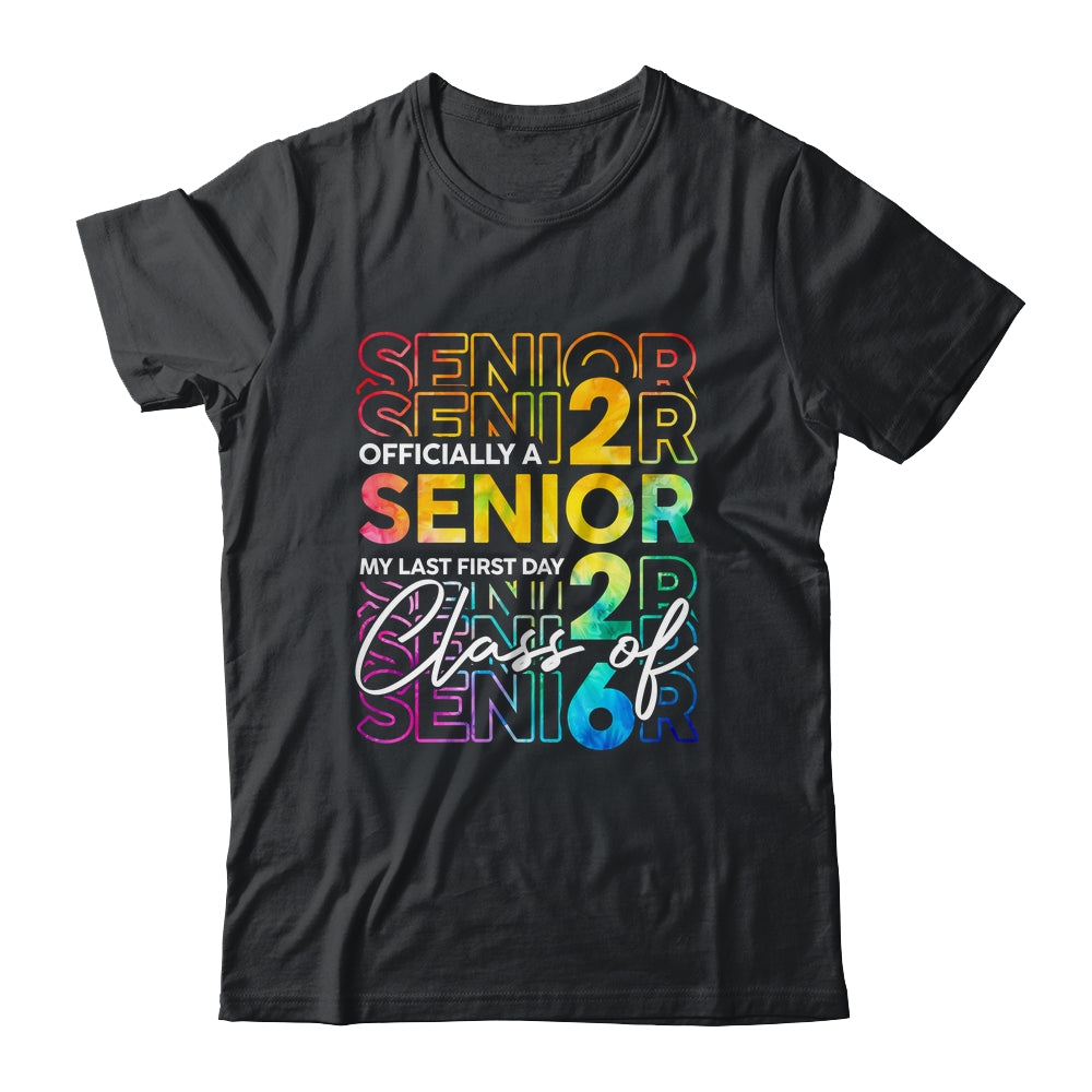 My Last First Day Senior 2026 Back To School Class Of 2026 Shirt & Hoodie | teecentury