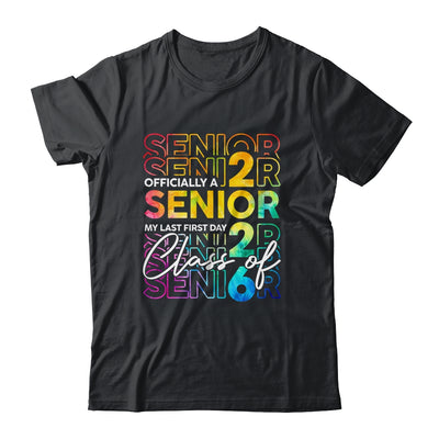 My Last First Day Senior 2026 Back To School Class Of 2026 Shirt & Hoodie | teecentury