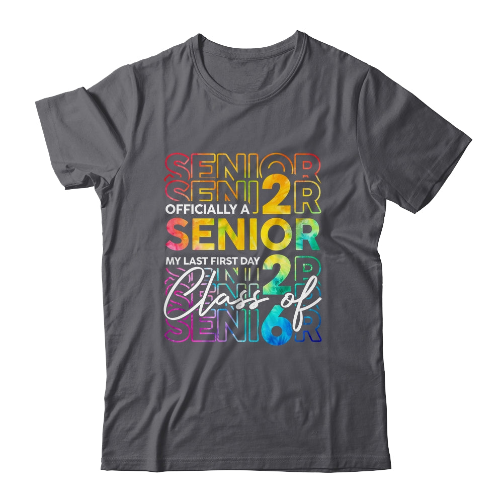 My Last First Day Senior 2026 Back To School Class Of 2026 Shirt & Hoodie | teecentury