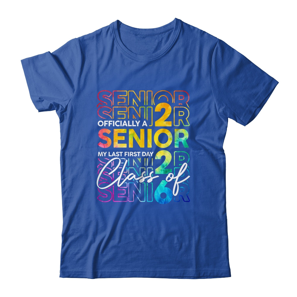 My Last First Day Senior 2026 Back To School Class Of 2026 Shirt & Hoodie | teecentury