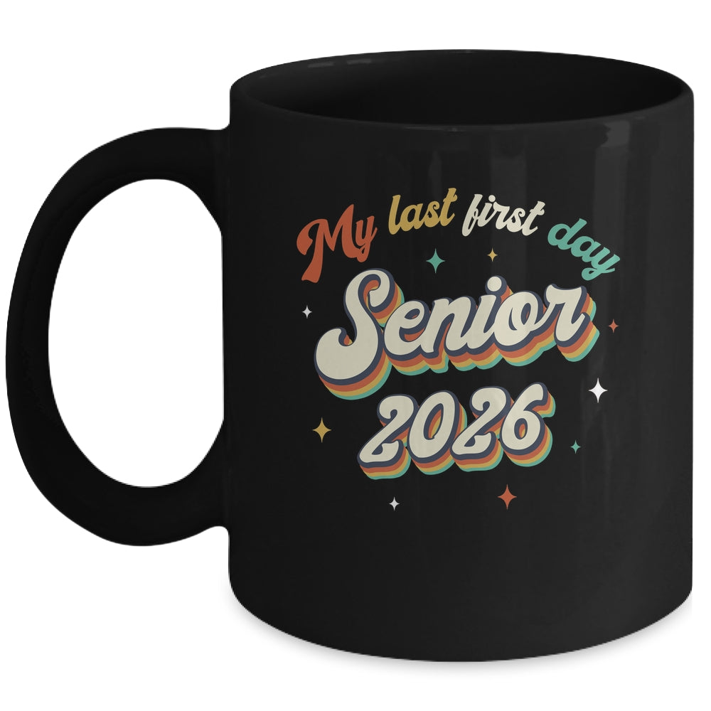 My Last First Day Senior 2026 Back To School Vintage Cool Mug | teecentury