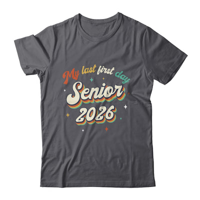 My Last First Day Senior 2026 Back To School Vintage Cool Shirt & Hoodie | teecentury
