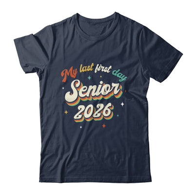 My Last First Day Senior 2026 Back To School Vintage Cool Shirt & Hoodie | teecentury