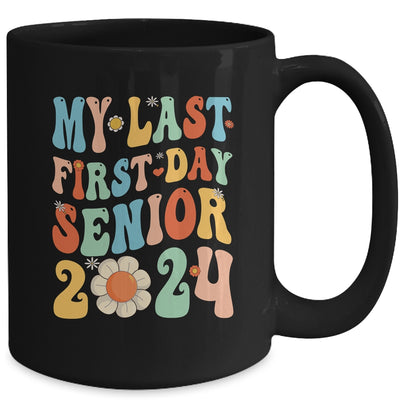 My Last First Day Senior Class Of 2024 Back To School 2024 Mug | teecentury