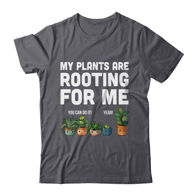 My Plants Are Rooting For Me Funny Gardening Gardener Lover Shirt & Tank Top | teecentury