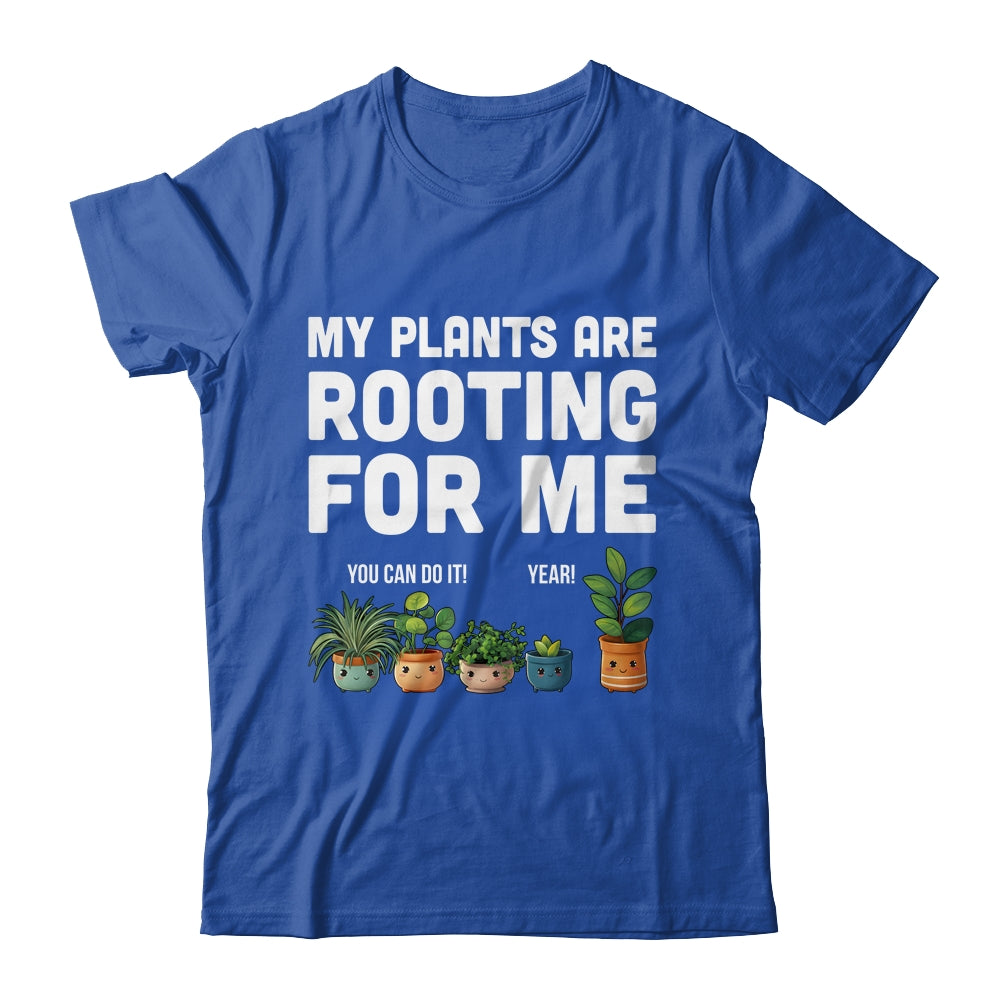 My Plants Are Rooting For Me Funny Gardening Gardener Lover Shirt & Tank Top | teecentury