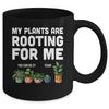My Plants Are Rooting For Me Funny Gardening Gardener Lover Mug | teecentury